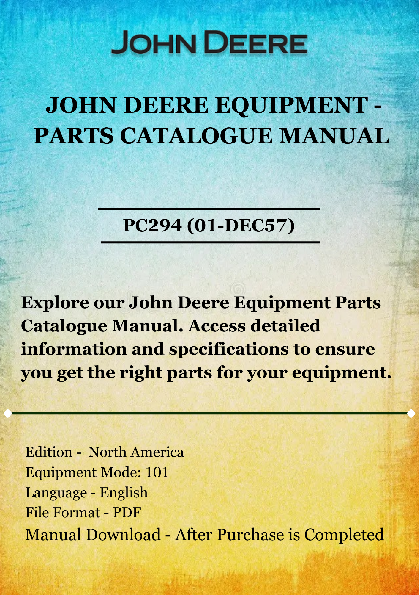 PARTS CATALOG MANUAL - JOHN DEER 101 ONE-ROW SEMI -MOUNTED CORN PICKER PC294 (01-DEC57)