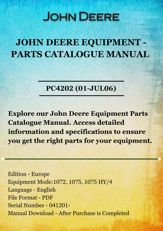 PARTS CATALOG MANUAL - JOHN DEER 1072, 1075, 1075 HY/4 COMBINES PC4202 (01-JUL06)