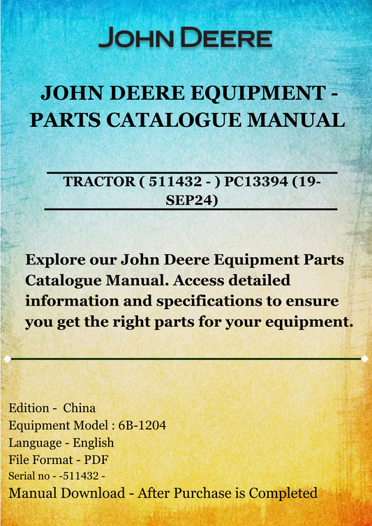 PARTS CATALOG MANUAL - JOHN DEERE 6B-1204 TRACTOR ( 511432 - ) PC13394 (19-SEP24)