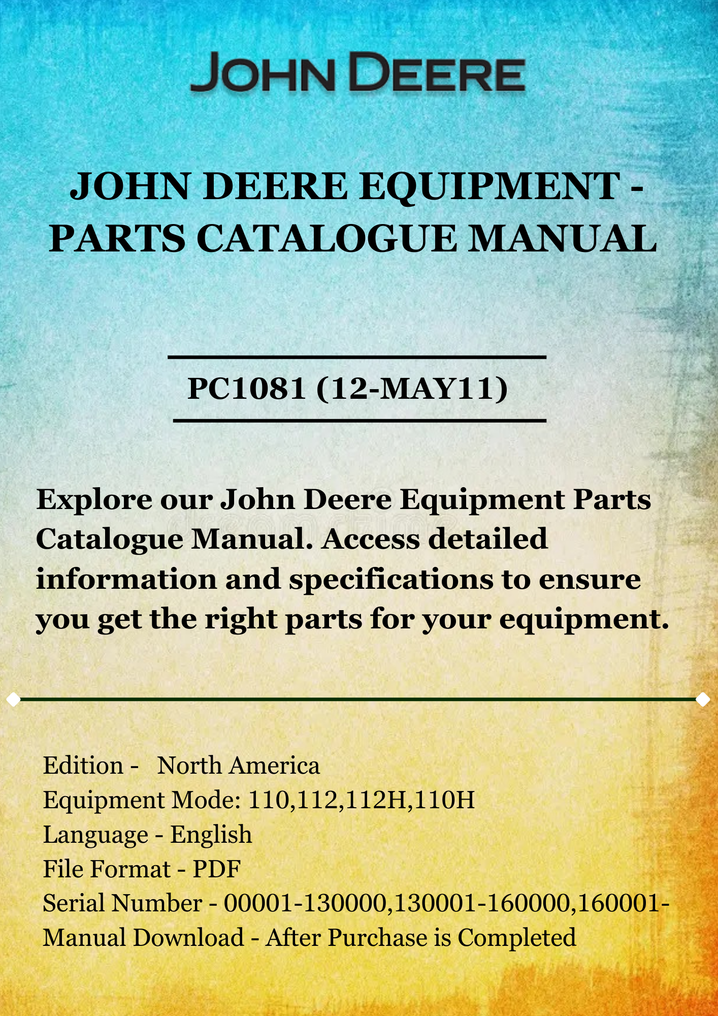 PARTS CATALOG MANUAL - JOHN DEER 110 & 112 LAWN & GARDEN TRACTORS PC1081 (12-MAY11)