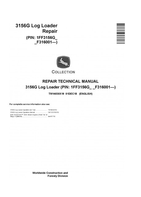 REPAIR TECHNICAL MANUAL  - JOHN DEERE 3156G (SN. F316001-) LOG LOADER TM14030X19