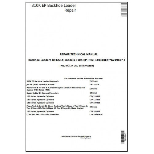 SERVICE REPAIR TECHNICAL MANUAL - JOHN DEERE 310K EP (IT4/S3A) BACKHOE LOADER (SN: G219607-) TM12442