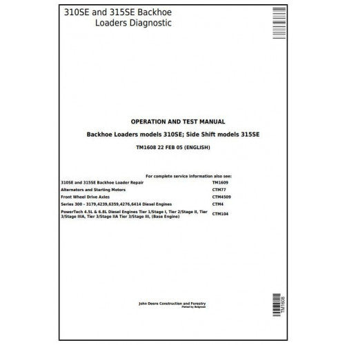 DIAGNOSTIC, OPERATION&TEST SERVICE MANUAL - JOHN DEERE 310SE BACKHOE, 315SE SIDE SHIFT LOADERS TM1608