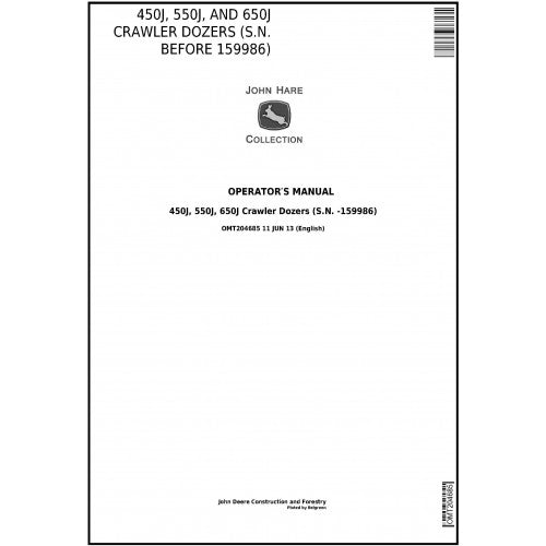 OPERATORS MANUAL -  JOHN DEERE 450J, 550J, AND 650J CRAWLER DOZER (S.N. BEFORE 159986) OMT204685