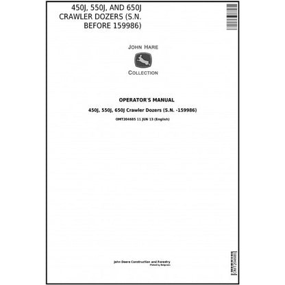 OPERATORS MANUAL -  JOHN DEERE 450J, 550J, AND 650J CRAWLER DOZER (S.N. BEFORE 159986) OMT204685