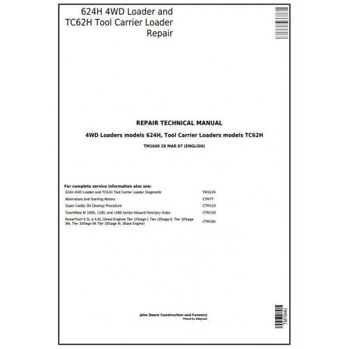 SERVICE REPAIR TECHNICAL MANUAL -  JOHN DEERE 624H 4WD LOADER AND TC62H TOOL CARRIER LOADER TM1640