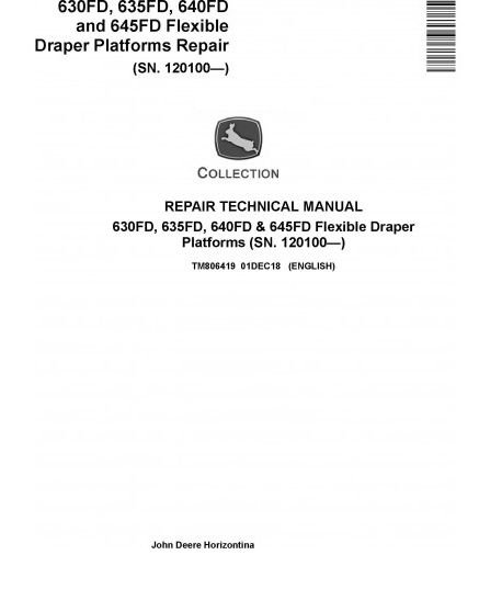 REPAIR MANUAL - JOHN DEERE 630FD, 635FD, DRAPER PLATFORM TM806419 – The ...