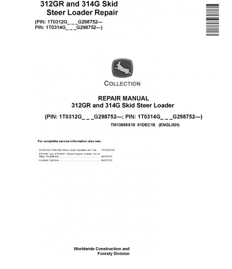 REPAIR SERVICE MANUAL - JOHN DEERE 312GR AND 314G SKID STEER LOADER (TM13859X19)