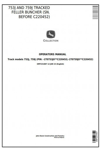 OPERATOR'S MANUAL -  JOHN DEERE 753J TRACKED FELLER BUNCHER (SN. BEFORE C220452) OMT231007