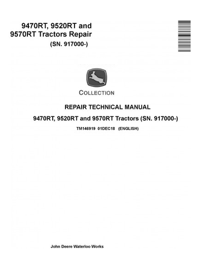 REPAIR TECHNICAL MANUAL - JOHN DEERE 9570RT TRACTORS (SN. 917000-) TM146919