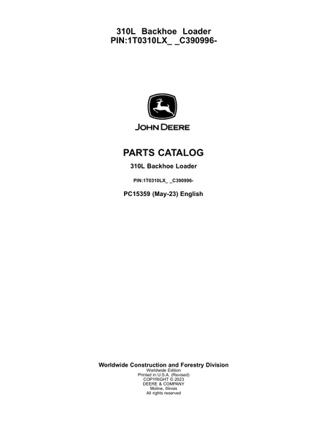 PC15359 - John Deere 310L Backhoe Loader Parts Catalogue Manual (PIN: 1T0310LX_ _C390996-)