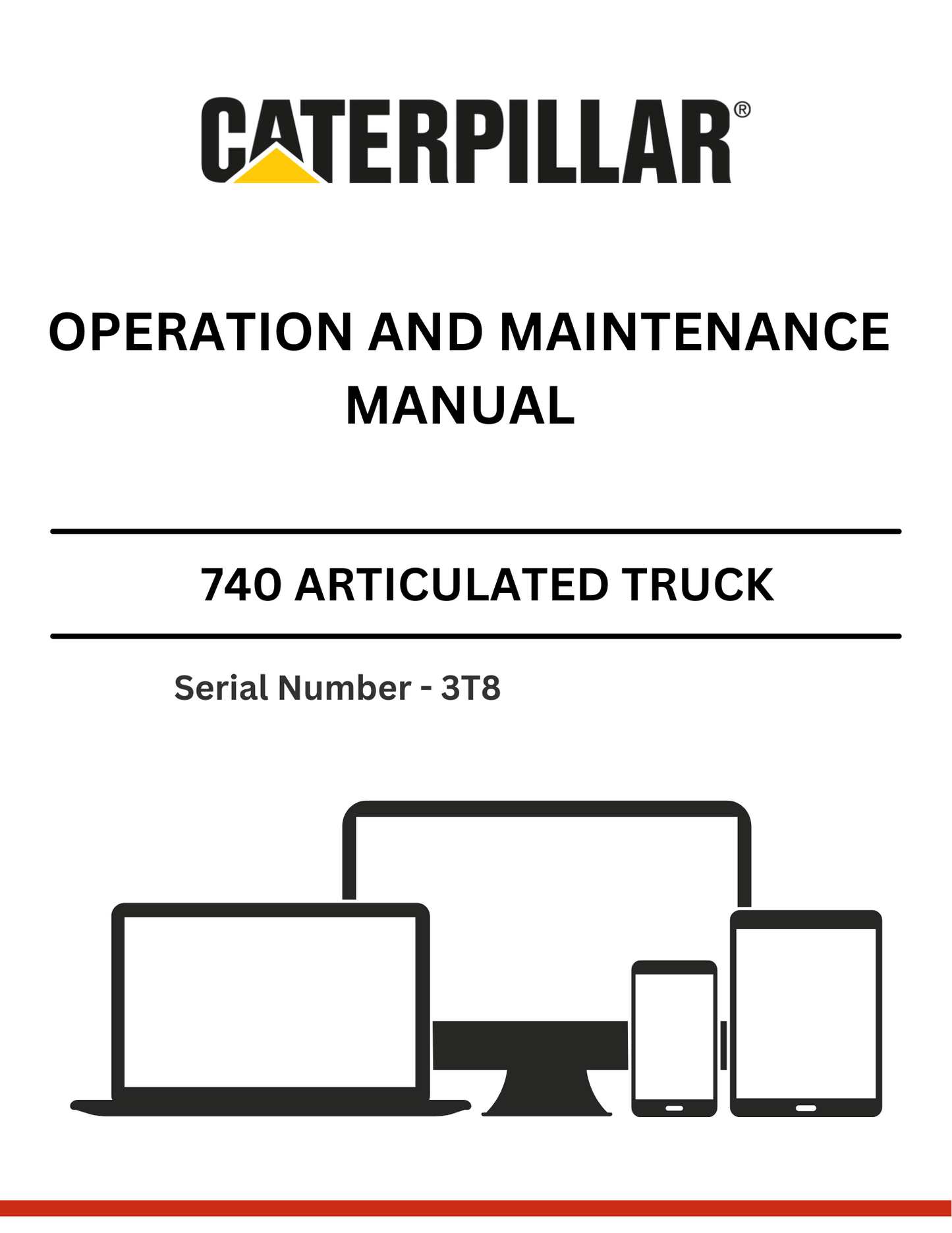 CAT 740 GC ARTICULATED TRUCK OPERATION AND MAINTENANCE MANUAL S/N 3T8