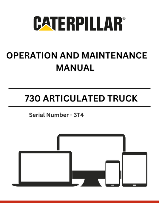 CAT 730 ARTICULATED TRUCK OPERATION AND MAINTENANCE MANUAL S/N - 3T4