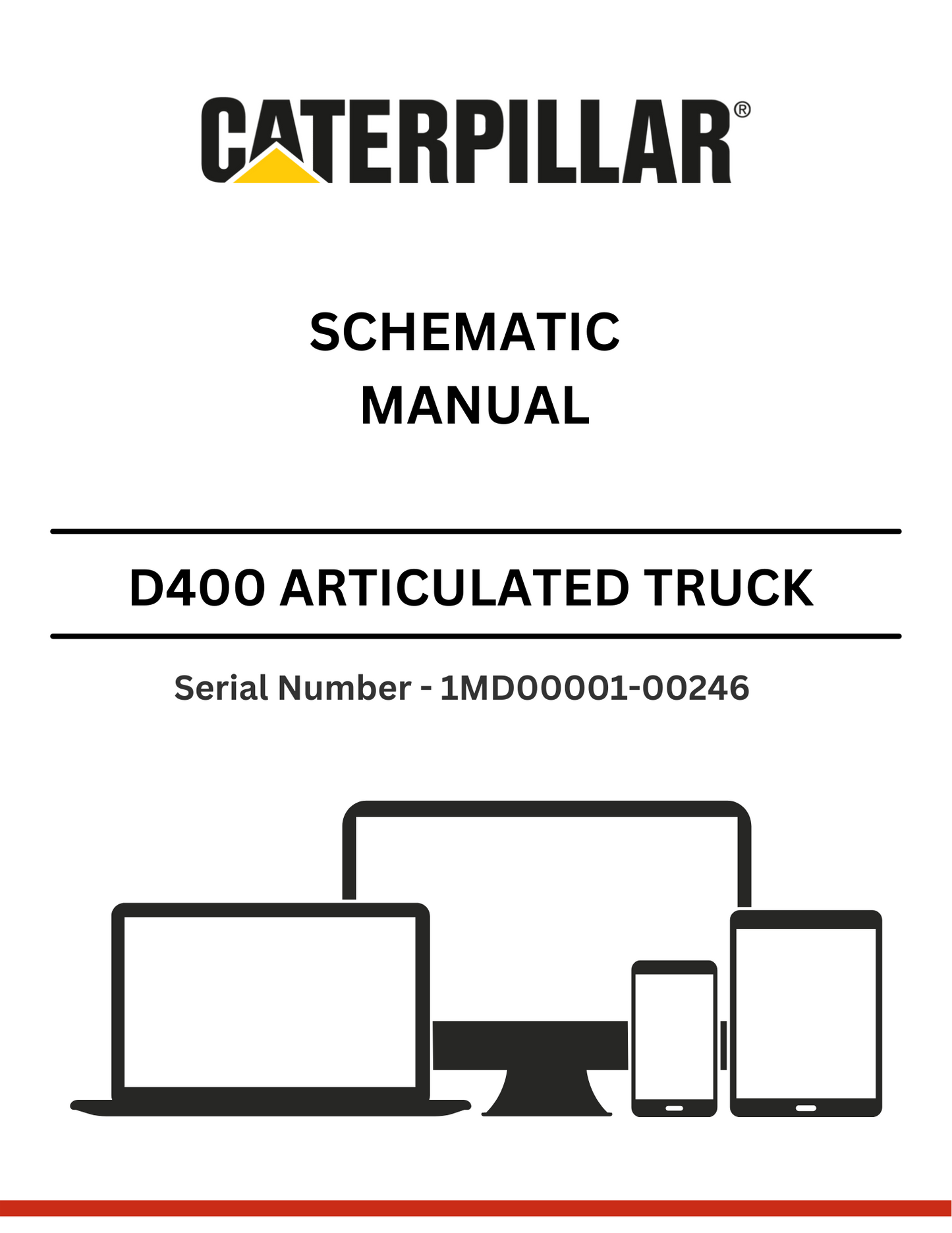 CAT D400 ARTICULATED TRUCK SCHEMATIC MANUAL S/N - 1MD00001-00246