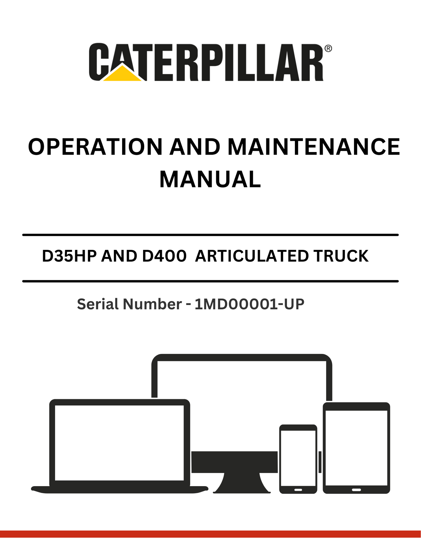 CAT SUPPLEMENT FOR D35HP AND D400 TRUCK WITH 3Z-4418 MODIFICATIONS OPERATION AND MAINTENANCE MANUAL S/N - 1MD00001-UP