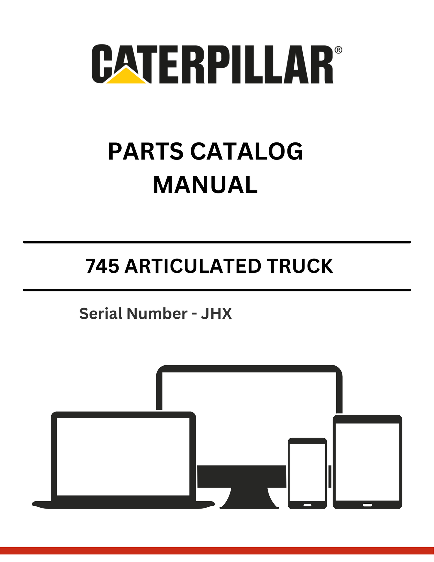 CAT 745 ARTICULATED TRUCK PARTS CATALOG MANUAL S/N - JHX