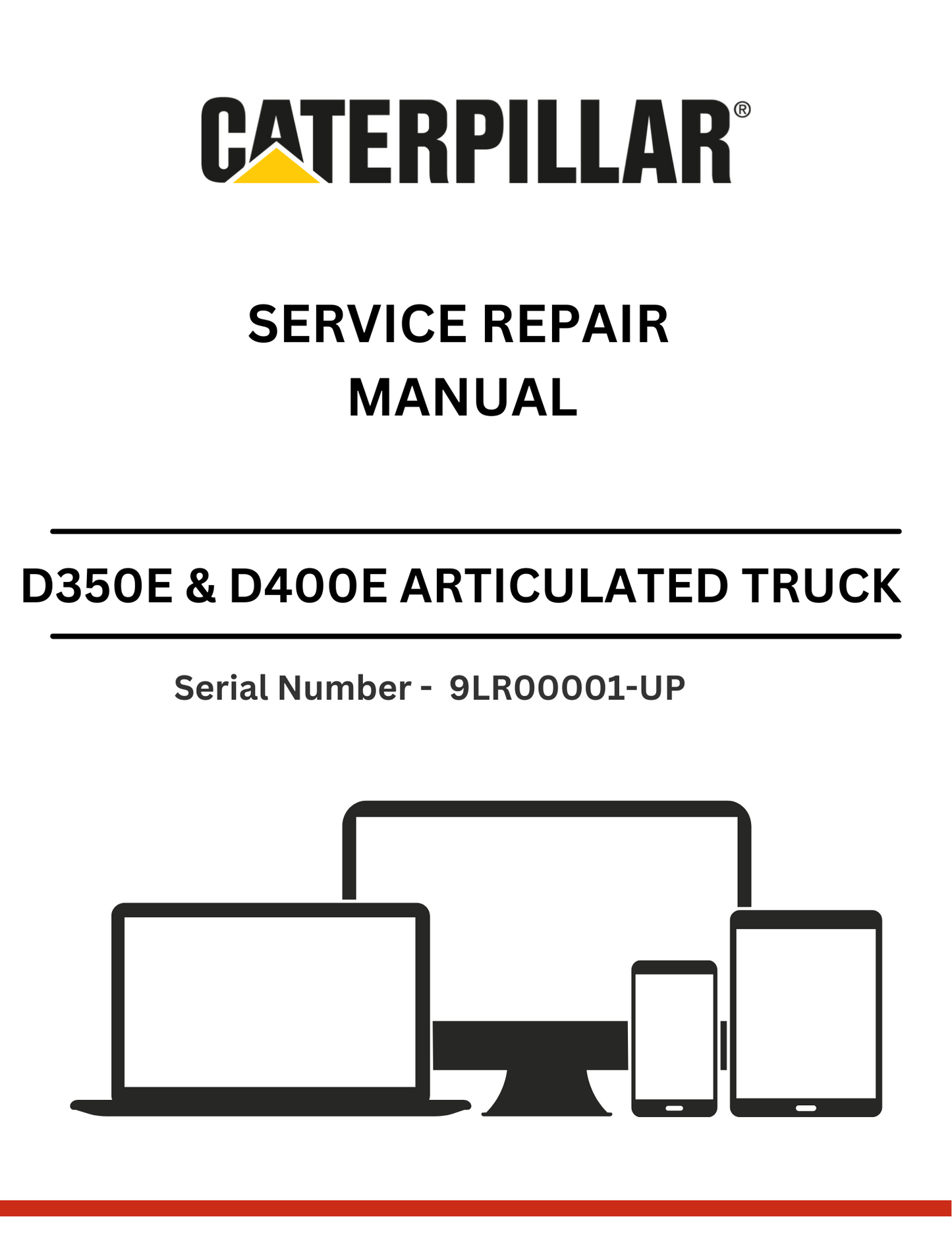 CAT SUPPLEMENT FOR D350E & D400E TRUCK WITH 3Z-5748 OR 3Z-5766 MODIFICATIONS SERVICE REPAIR MANUAL S/N - 9LR00001-UP