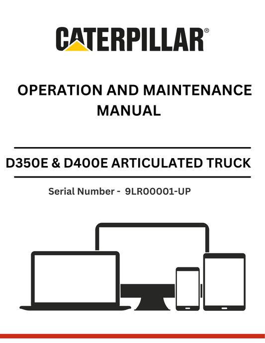 CAT SUPPLEMENT FOR D350E & D400E TRUCK WITH 3Z-5748 OR 3Z-5766 MODIFICATIONS  OPERATION AND MAINTENANCE MANUAL S/N - 9LR00001-UP