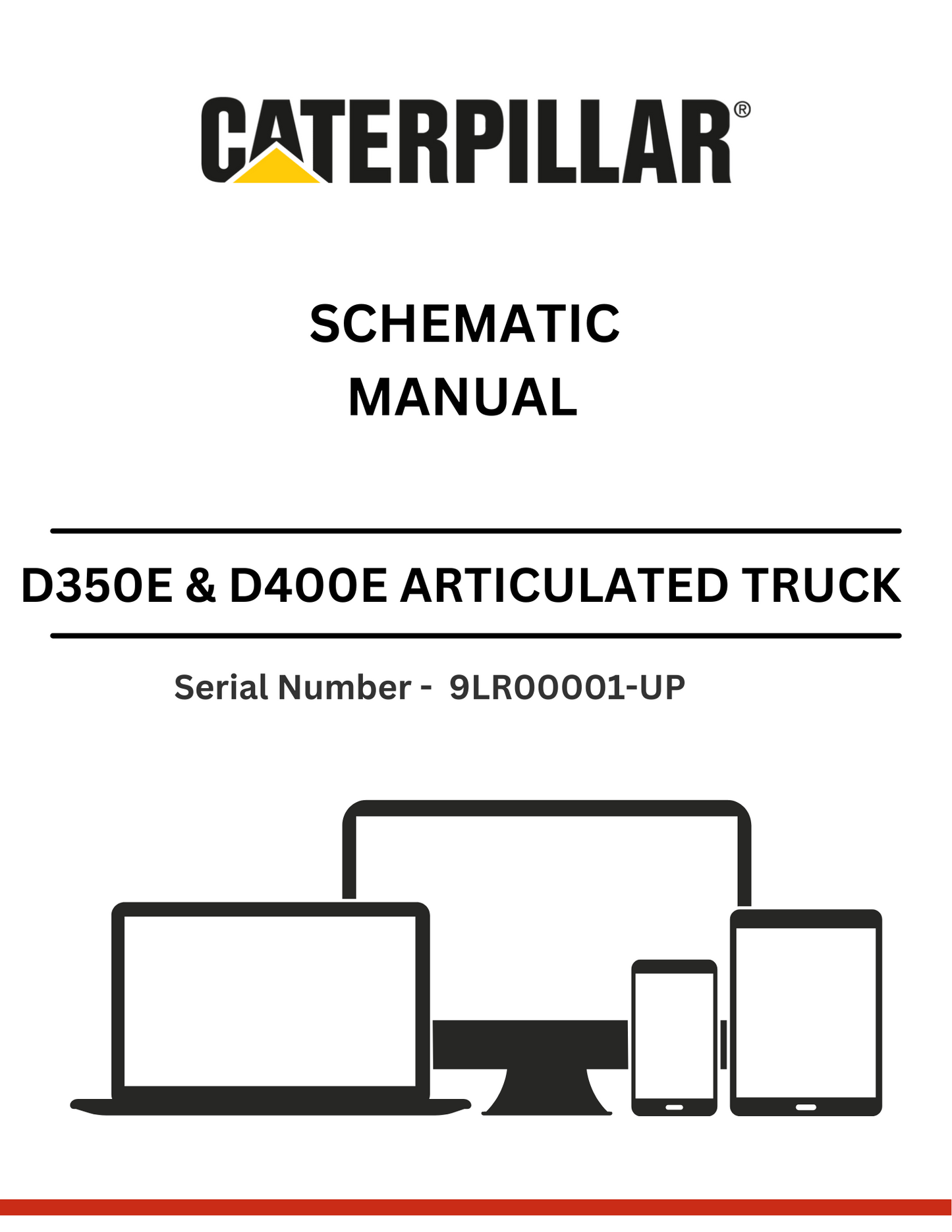 CAT SUPPLEMENT FOR D350E & D400E TRUCK WITH 3Z-5748 OR 3Z-5766 MODIFICATIONS  SCHEMATIC MANUAL S/N - 9LR00001-UP