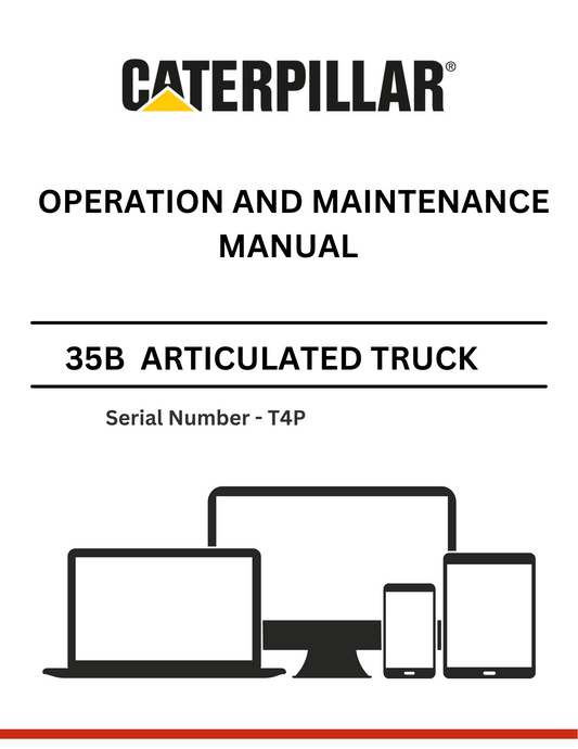 CAT 35B ARTICULATED TRUCK OPERATION AND MAINTENANCE MANUAL S/N - T4P