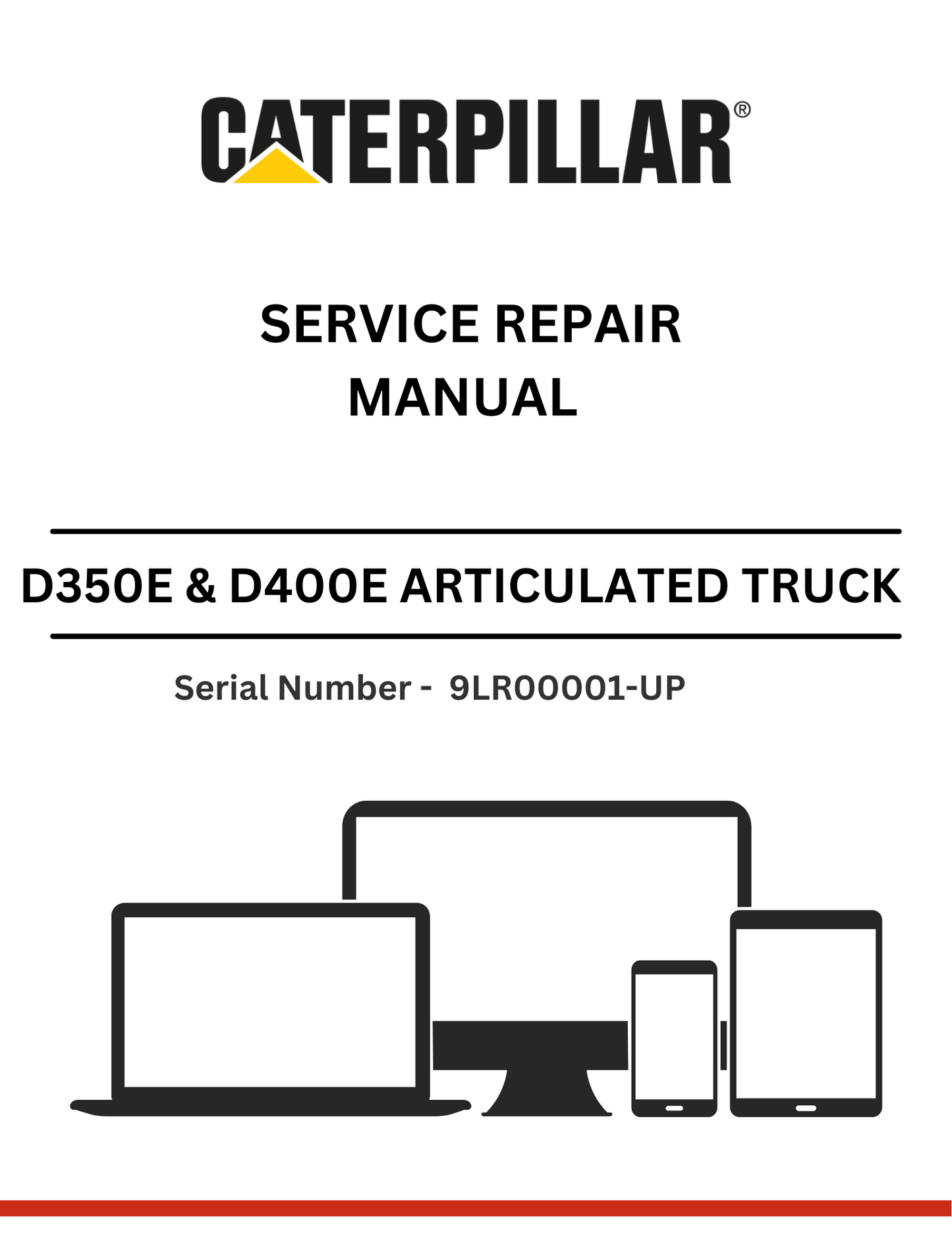 CAT SUPPLEMENT FOR D350E & D400E TRUCK WITH 3Z-5782 & 3Z-5792 MODIFICATIONS SERVICE REPAIR MANUAL - S/N  9LR00001-UP