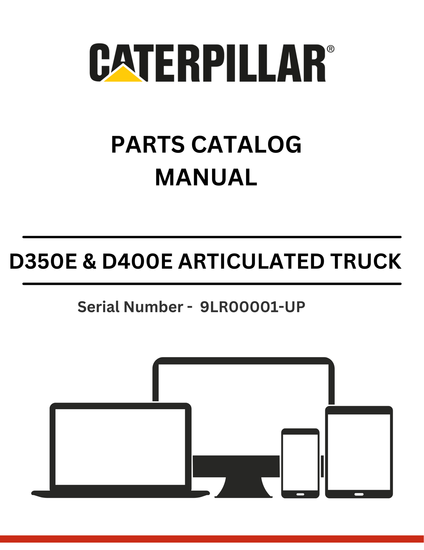 CAT SUPPLEMENT FOR D350E & D400E TRUCK WITH 3Z-5782 & 3Z-5792 MODIFICATIONS PARTS CATALOG MANUAL - S/N  9LR00001-UP