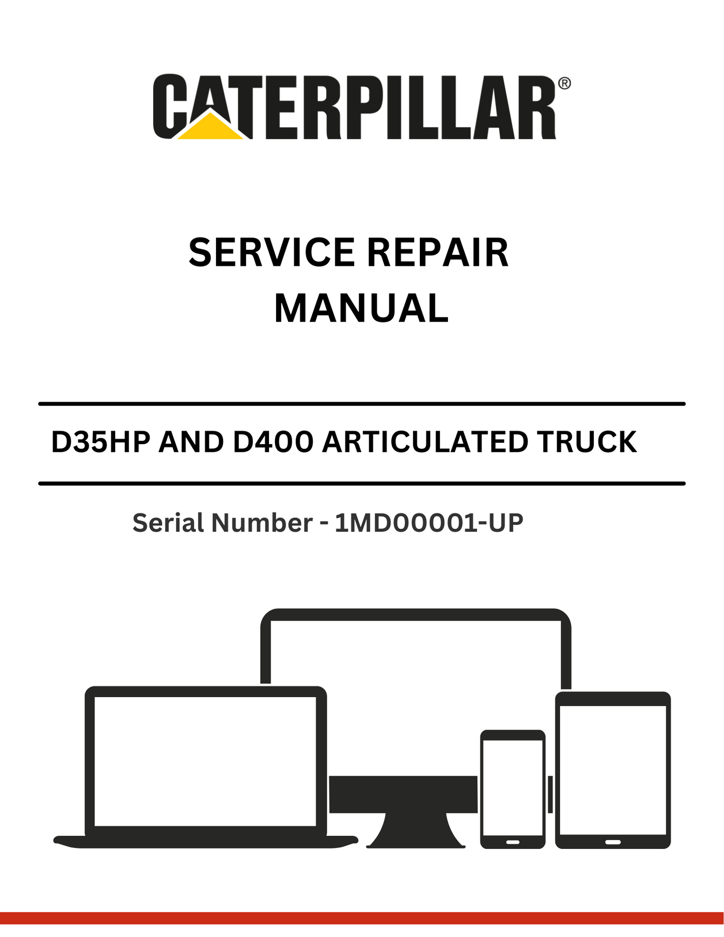 CAT D35HP AND D400 ARTICULATED TRUCK SERVICE REPAIR MANUAL S/N - 1MD00001-UP