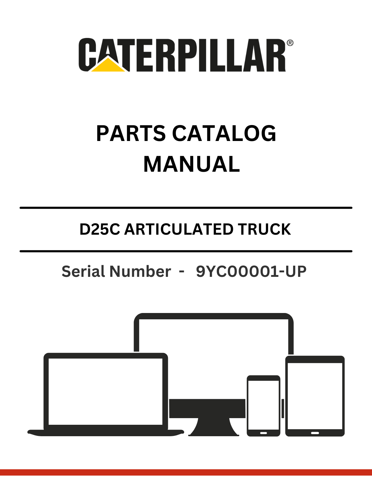 CAT D25C ARTICULATED DUMP TRUCK PARTS CATALOG MANUAL SN - 9YC00001-UP