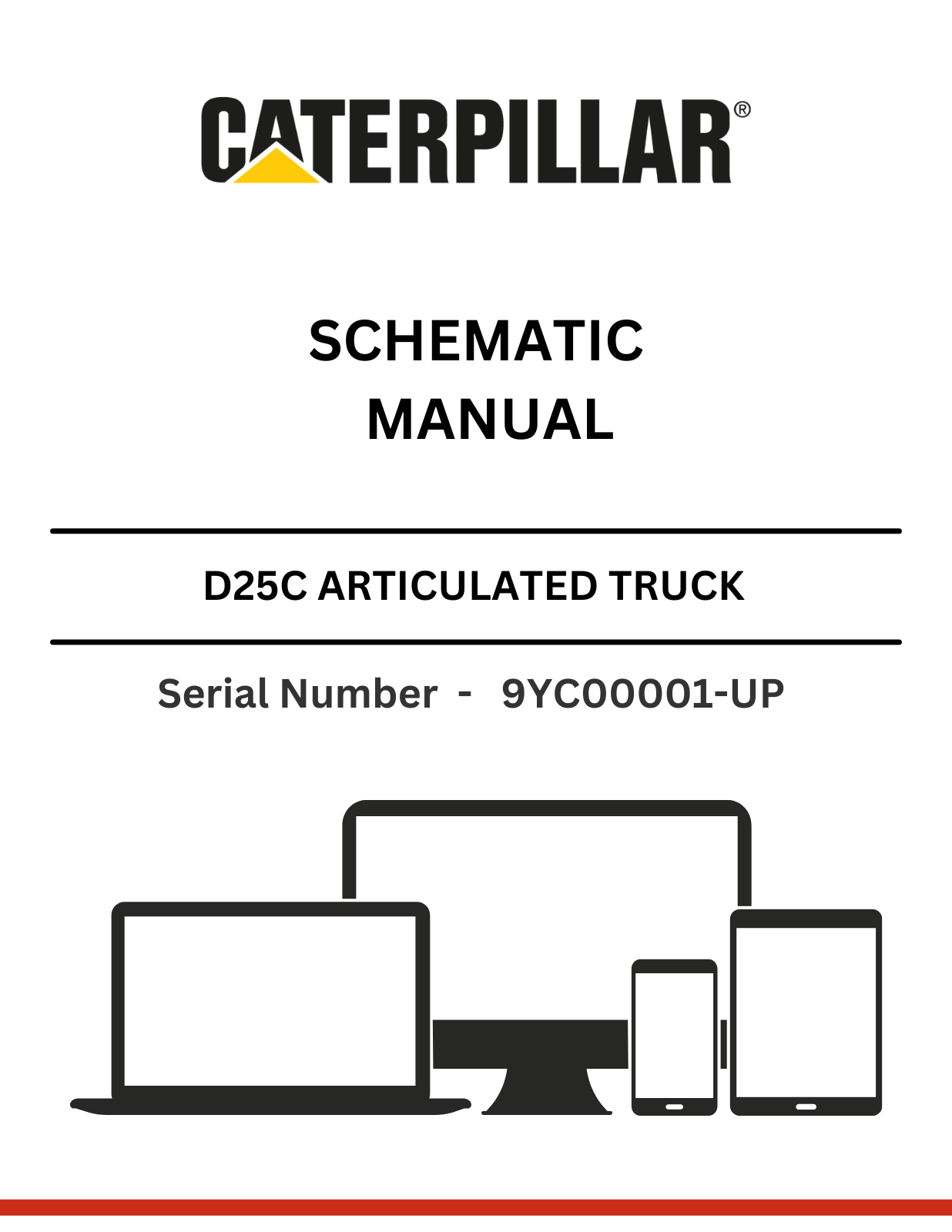 CAT D25C ARTICULATED DUMP TRUCK SCHEMATIC MANUAL SN - 9YC00001-UP