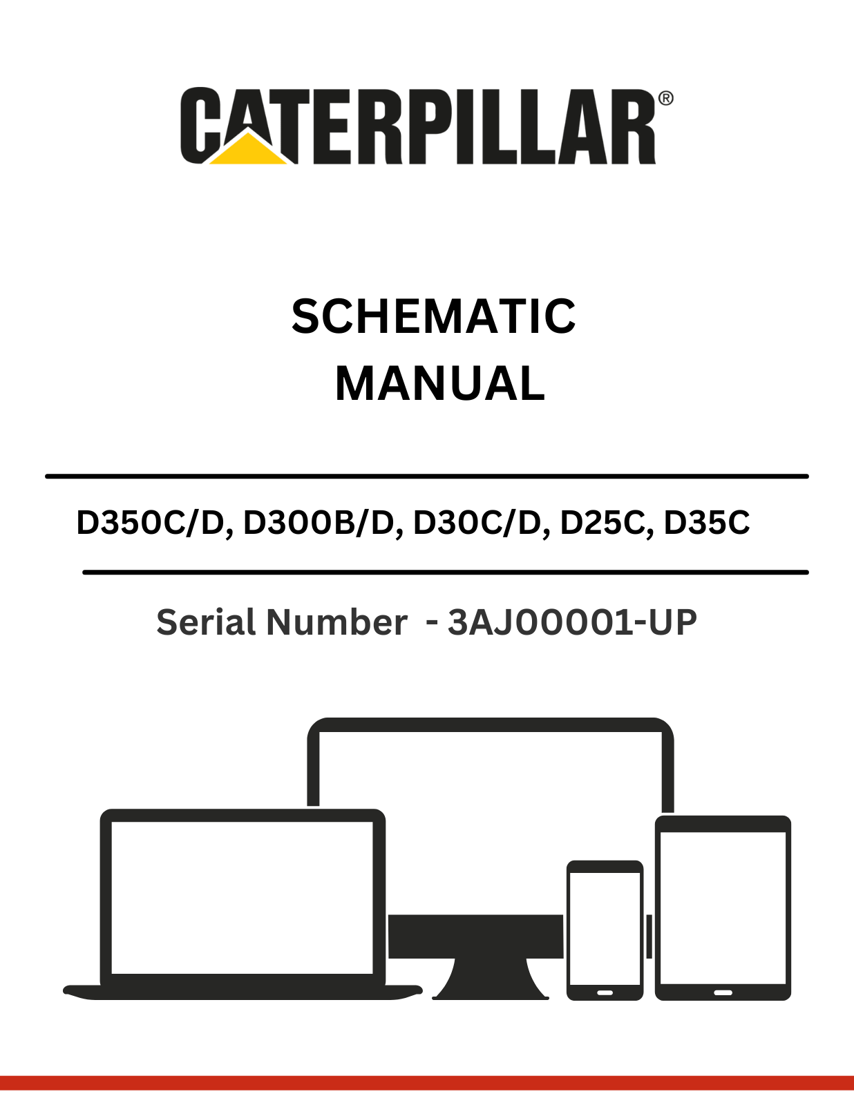 CAT D350C/D, D300B/D, D30C/D, D25C, D35C AND D25D ARTICULATED DUMP TRUCK SCHEMATIC MANUAL S/N -  3AJ00001-UP