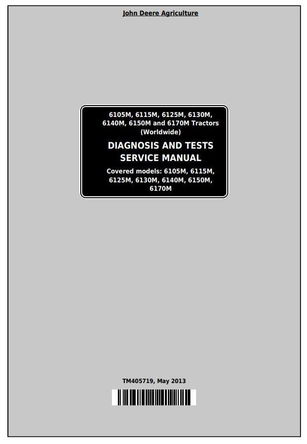 TM405719 - JOHN DEERE TRACTORS 6115M DIAGNOSTIC AND TEST MANUAL