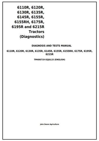 TM406719 - JOHN DEERE 6130R TRACTOR DIAGNOSTIC MANUAL