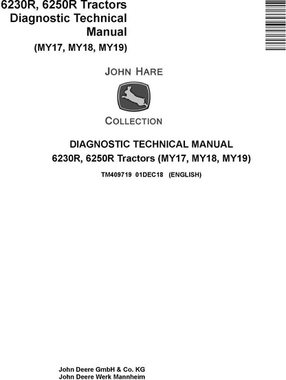 TM409719 - JOHN DEERE 6250R TRACTORS MY2017,18,19 DIAGNOSTIC TECHNICAL MANUAL