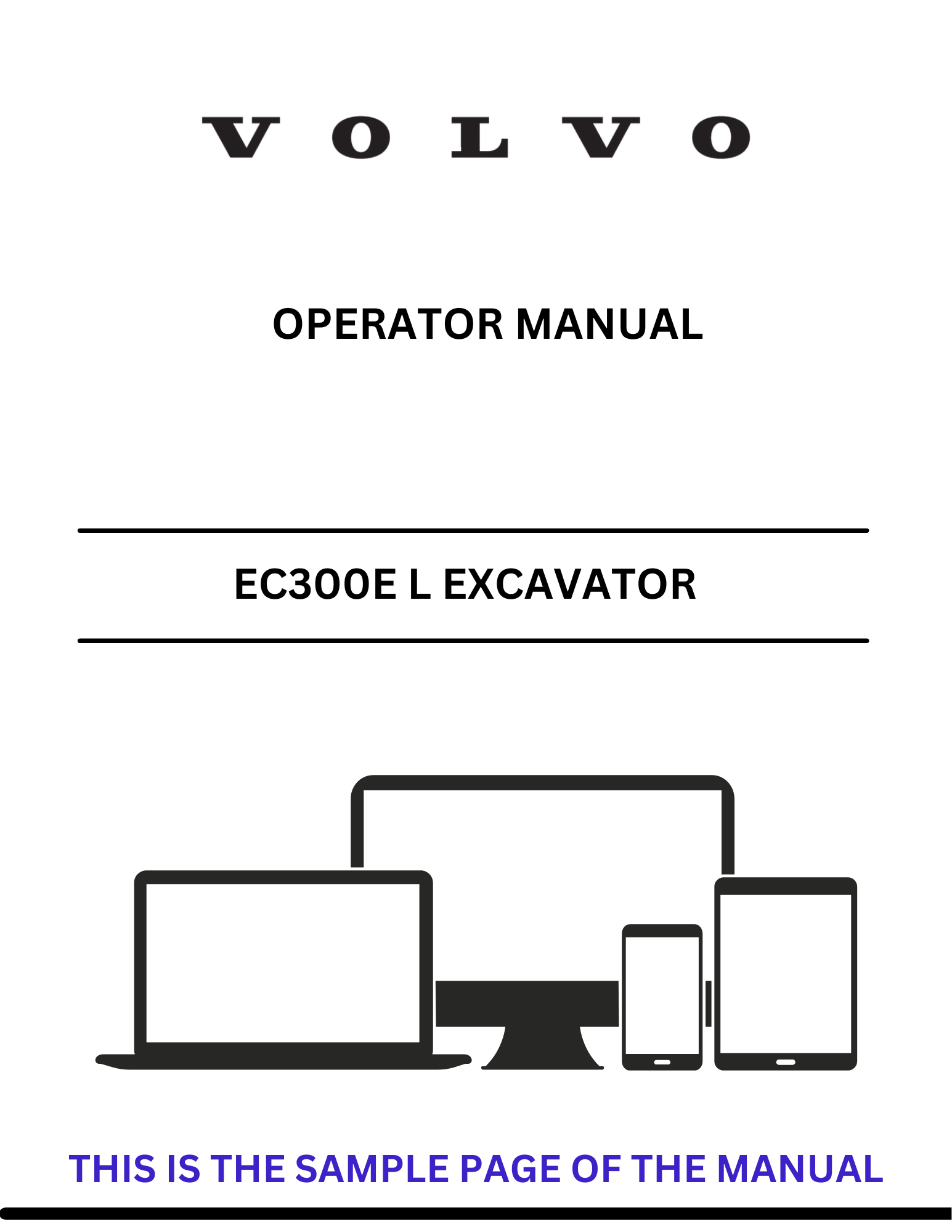 Discover the comprehensive operator manual for the VOLVO EC300E L Excavator. Download the PDF for essential guidelines and operational insights.