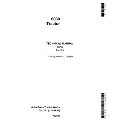 JOHN DEERE 6030 ROW-CROP TRACTOR TECHNICAL MANUAL TM1052 - PDF FILE