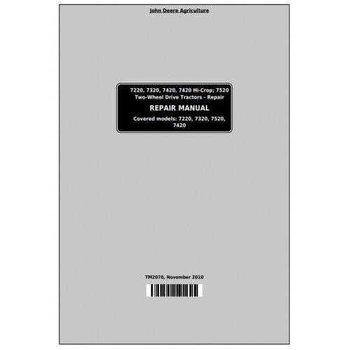 JOHN DEERE 7520 TWO-WHEEL DRIVE TRACTOR REPAIR MANUAL TM2070 - PDF FILE