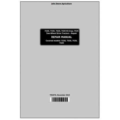 JOHN DEERE 7520 TWO-WHEEL DRIVE TRACTOR REPAIR MANUAL TM2070 - PDF FILE