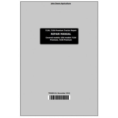 JOHN DEERE 7230 PREMIUM TRACTOR REPAIR MANUAL TM400119 - PDF FILE