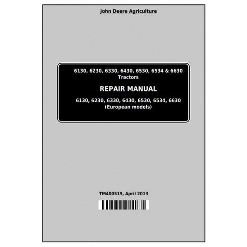 JOHN DEERE 6630 (EUROPEAN) TRACTOR REPAIR MANUAL TM400519 - PDF FILE