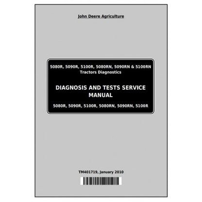 JOHN DEERE 5090R TRACTOR DIAGNOSIS & TESTS SERVICE MANUAL TM401719 - PDF FILE