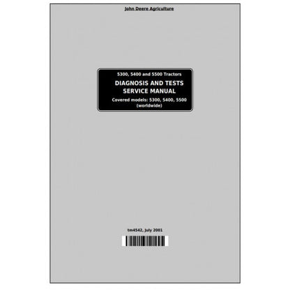 JOHN DEERE 5300 TRACTOR DIAGNOSIS & SERVICE MANUAL TM4542 - PDF FILE