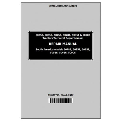 JOHN DEERE 5065E TRACTOR SOUTH AMERICA, AFRICA REPAIR MANUAL TM801719 - PDF FILE